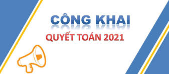 Công khai quyết toán thu chi NSNN  năm 2021