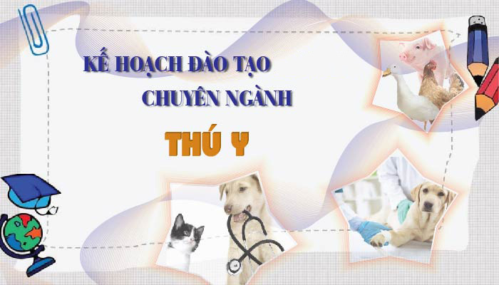 Kế hoạch đào tạo ngành Thú y