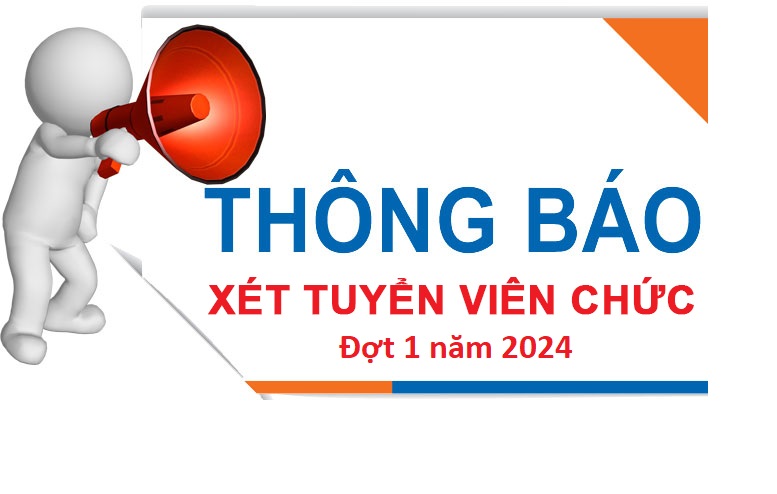 Thông báo tuyển dụng viên chức đợt 1 năm 2024