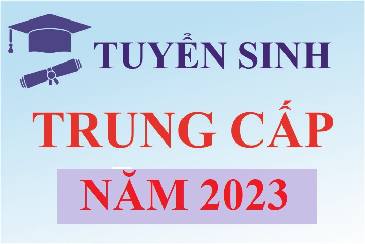 Thông báo tuyển sinh trung cấp năm 2023